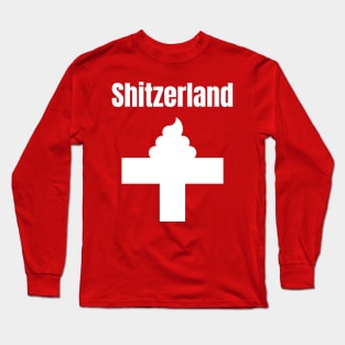 Shitzerland Long Sleeve T-Shirt